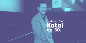 Radu Bazavan podcast katai